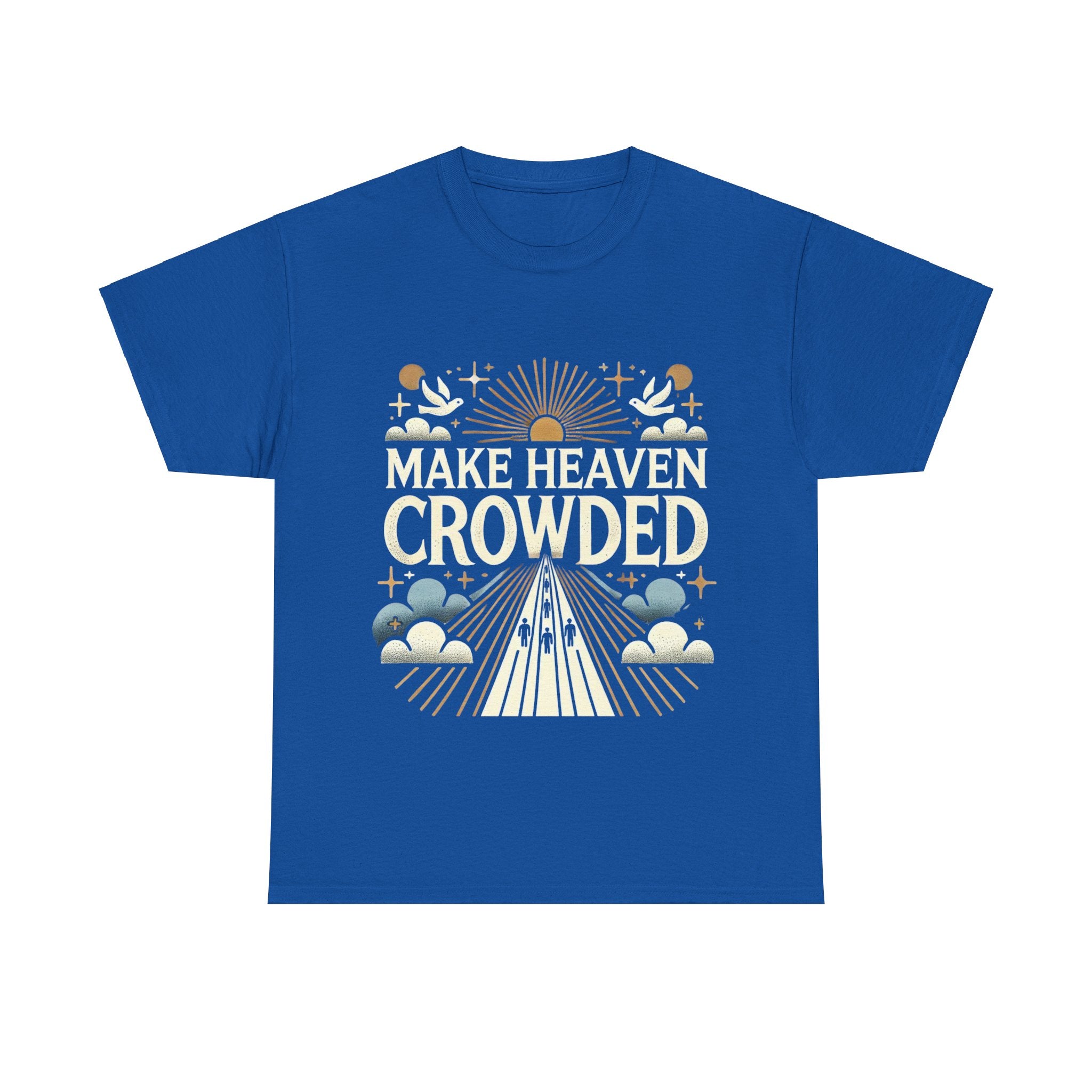 Make heaven crowed tshirt