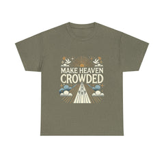 Make heaven crowed tshirt